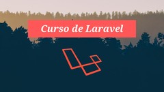 Aprende Laravel – Modelos, Migraciones, Rutas, Vistas, etc